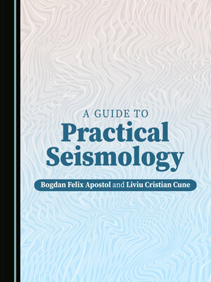 cover image of A Guide to Practical Seismology